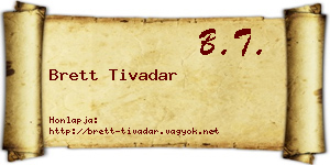 Brett Tivadar névjegykártya